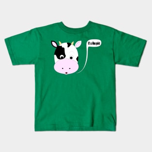 It's Moo Point. Kids T-Shirt